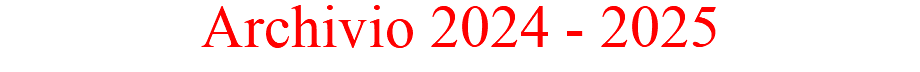 Archivio 2024 - 2025